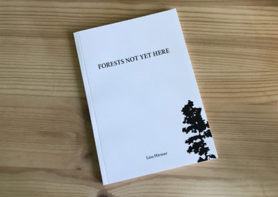 Forests Not Yet Here Book